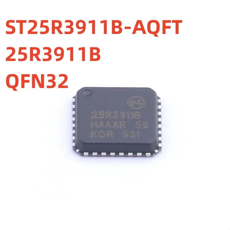 NFC RF IC Ĩ, ST25R3911B-AQFT 25R3911B QFN32, 1 , 100% ǰ